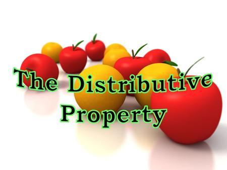 The Distributive Property  A way of simplifying expressions.  Distribute a number or variable across a grouping symbol.  Gives an equivalent expression.