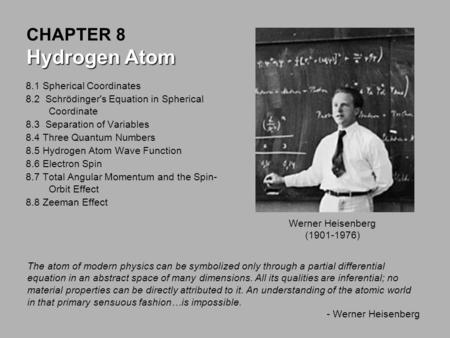 CHAPTER 8 Hydrogen Atom 8.1 Spherical Coordinates