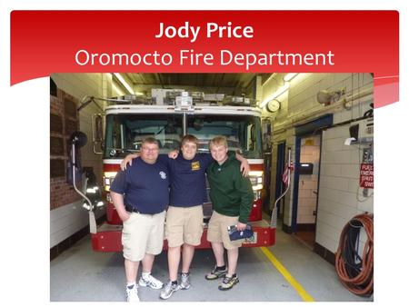 Jody Price Oromocto Fire Department