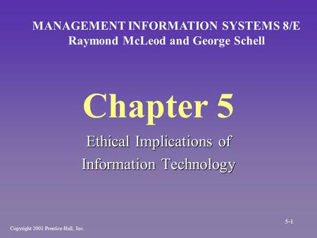 MANAGEMENT INFORMATION SYSTEMS 8/E Raymond McLeod and George Schell