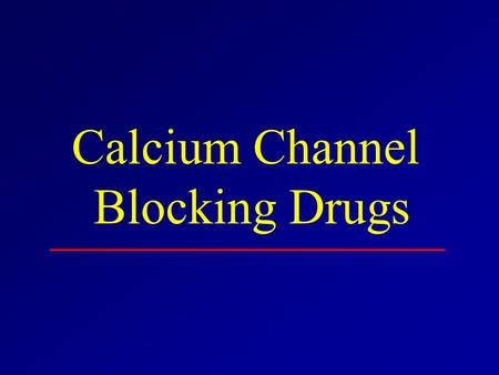 Calcium Channel Blocking Drugs. Chemical TypeChemical NamesBrand Names PhenylalkylaminesverapamilCalan, Calna SR, Isoptin SR, Verelan BenzothiazepinesdiltiazemCardizem.