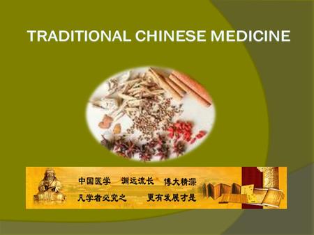 Contents The History of Traditional Chinese Medicine The origin Historical figures and their works The theory of TCM Diagnostic Methods Therapies of TCM.