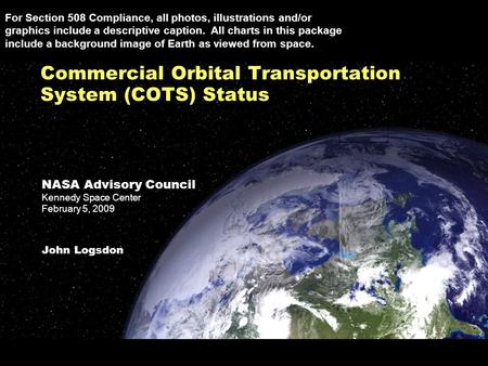 Commercial Orbital Transportation System (COTS) Status