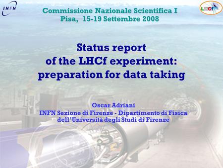 Status report of the LHCf experiment: preparation for data taking