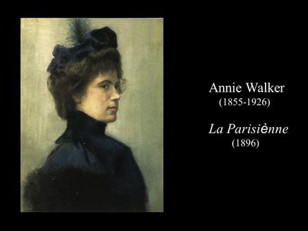 Annie Walker (1855-1926) La Parisi è nne (1896). Henry Tanner (1858-1937) Banjo Player.