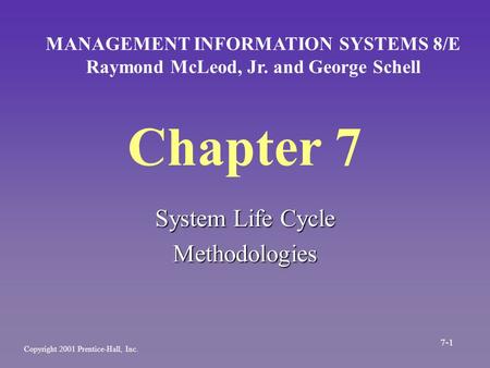 Chapter 7 System Life Cycle Methodologies