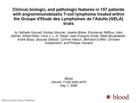 Clinical, biologic, and pathologic features in 157 patients with angioimmunoblastic T-cell lymphoma treated within the Groupe d'Etude des Lymphomes de.