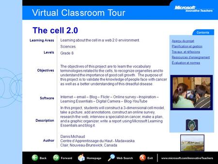 The cell 2.0 Aperçu du projet Planification et gestion Travaux et réflexions Ressources d'enseignement Évaluation et normes Learning Areas Levels Objectives.
