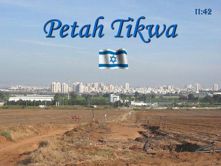 15:49 Petah Tikwa Israel.