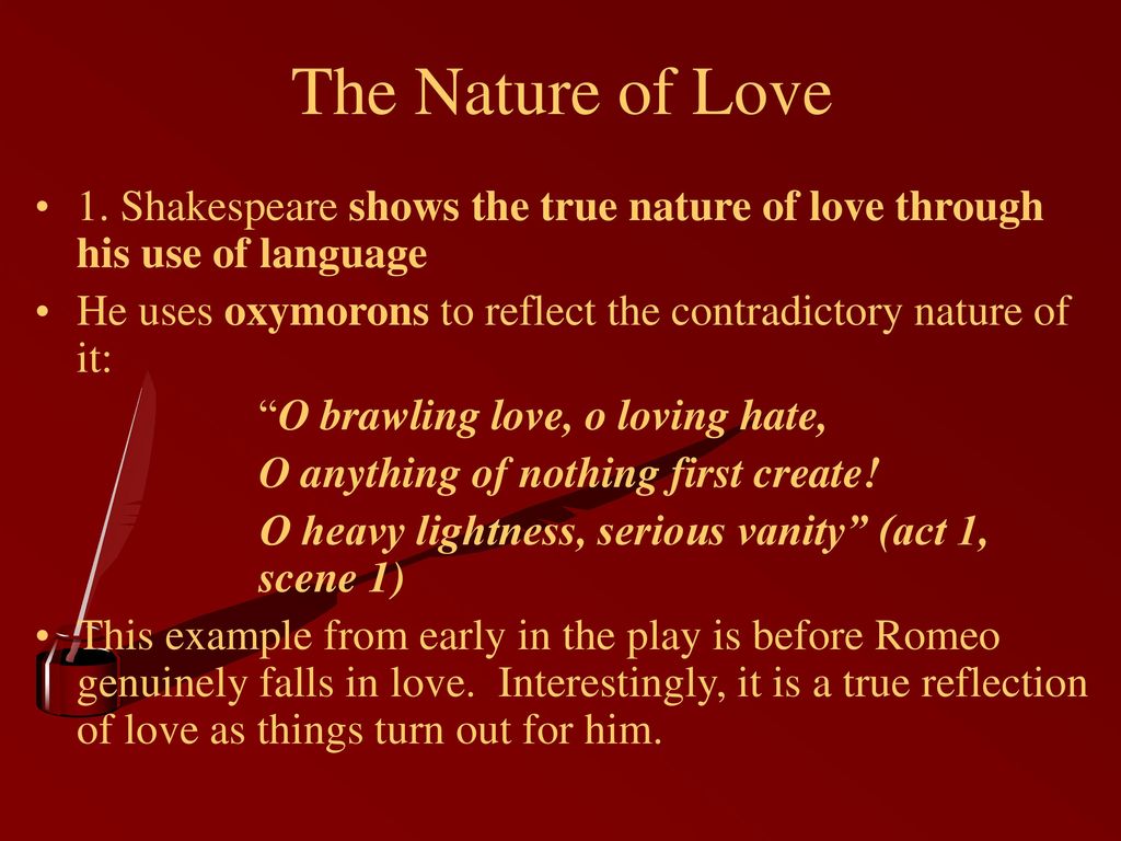 The Nature Of Love  Shakespeare Shows The True Nature Of Love Through His Use