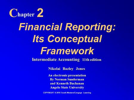 Financial Reporting: Its Conceptual Framework