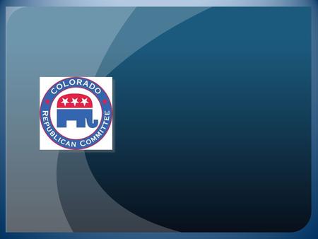 Colorado Republican Party   Basic Caucus and Assembly Process Overview / Preview