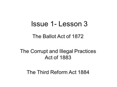 The Corrupt and Illegal Practices Act of 1883