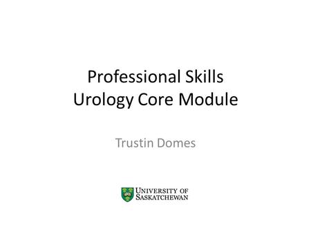Professional Skills Urology Core Module