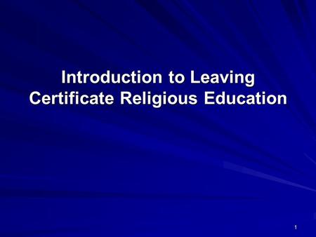 1 Introduction to Leaving Certificate Religious Education.