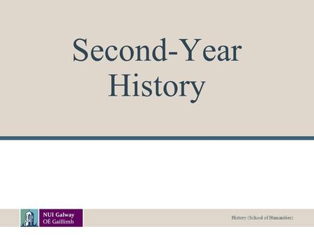 History (School of Humanities) Second-Year History.