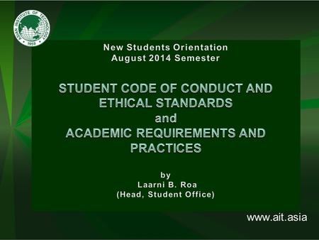 Www.ait.asia. meet the highest standards of personal, ethical and moral conduct possible; Student misconduct includes academic misconduct and those which.