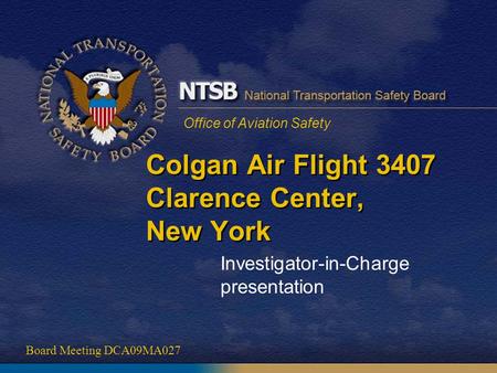 Colgan Air Flight 3407 Clarence Center, New York