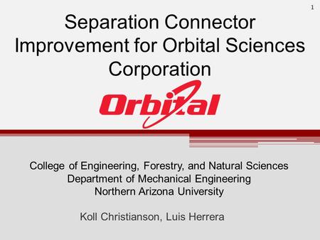 Separation Connector Improvement for Orbital Sciences Corporation