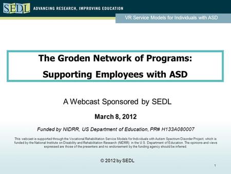 VR Service Models for Individuals with ASD 1 The Groden Network of Programs: Supporting Employees with ASD The Groden Network of Programs: Supporting Employees.