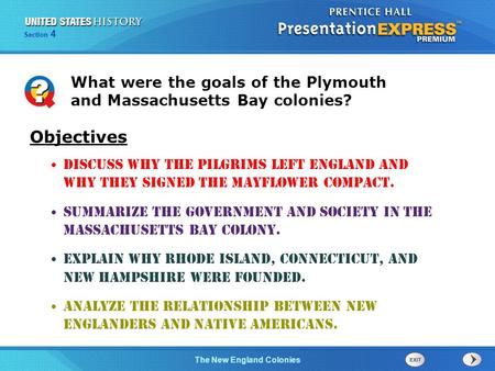 The Cold War BeginsThe New England Colonies Section 4 Discuss why the Pilgrims left England and why they signed the Mayflower Compact. Summarize the government.