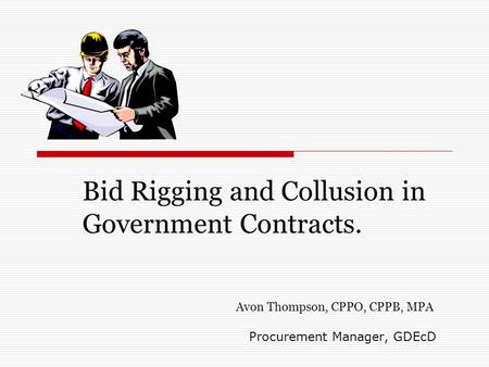 Bid Rigging and Collusion in Government Contracts.