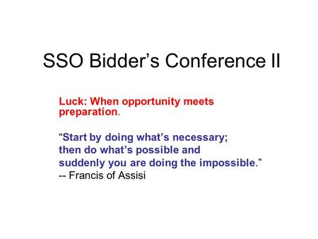 SSO Bidder’s Conference II