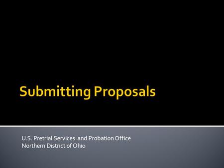 U.S. Pretrial Services and Probation Office Northern District of Ohio.