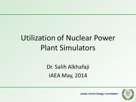 Utilization of Nuclear Power Plant Simulators