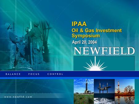 IPAA April 20, 2004 Oil & Gas Investment Symposium.