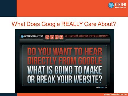 What Does Google REALLY Care About?. Understand the Search Landscape Search engines have over 30 trillion pages to sift through. Why should your website.