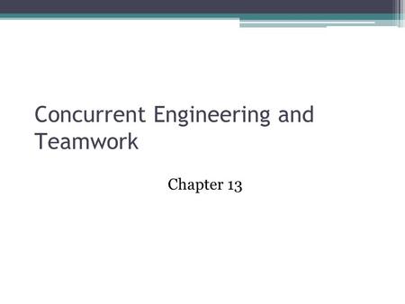 Concurrent Engineering and Teamwork