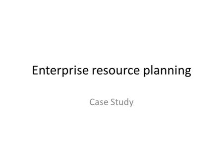 Enterprise resource planning Case Study. Example Penguin’s Global ERP Strategy.