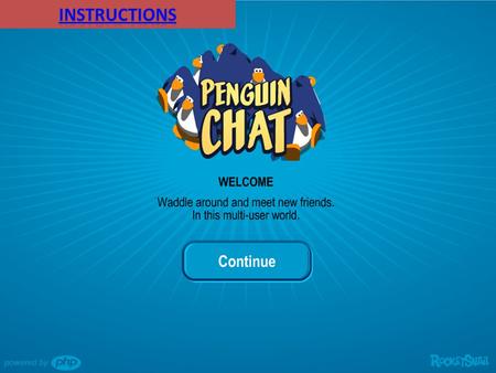 ` Click the doors to go back to Club Penguin!