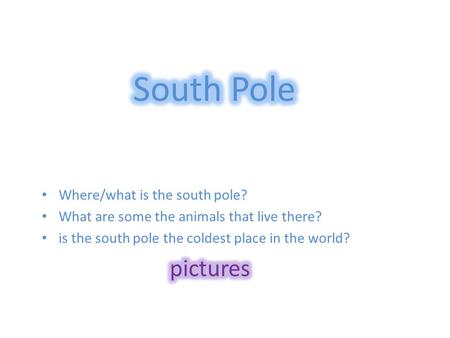 What/Where is the south pole? The South Pole also known as Antarctica is in the southern hemisphere. it is covered in ice in winter but very small areas.