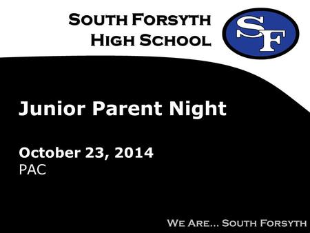 Junior Parent Night October 23, 2014 PAC.