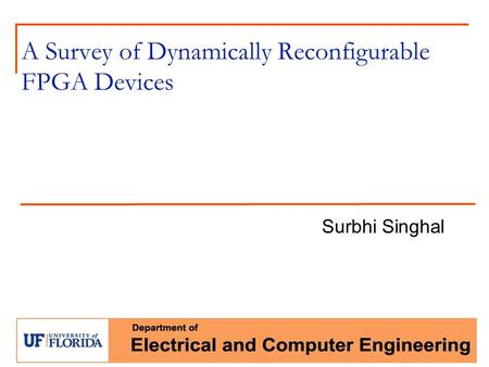 A Survey of Dynamically Reconfigurable FPGA Devices