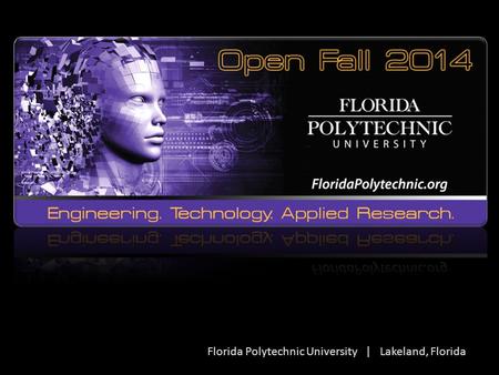 Florida Polytechnic University | Lakeland, Florida.