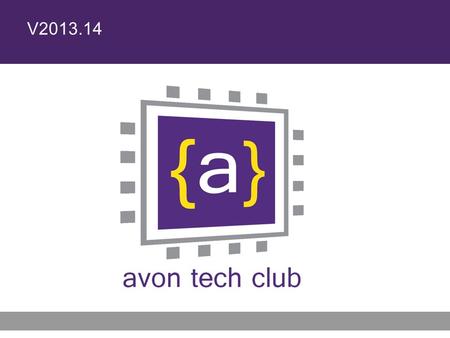 V2013.14. 2 Avon High School Tech Club Agenda Old Business –Executive Committee –LCCUG meeting volunteer(s) –Reward Points Program New Business –Weekly.