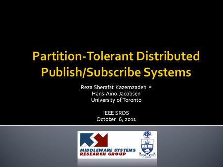 Partition-Tolerant Distributed Publish/Subscribe Systems
