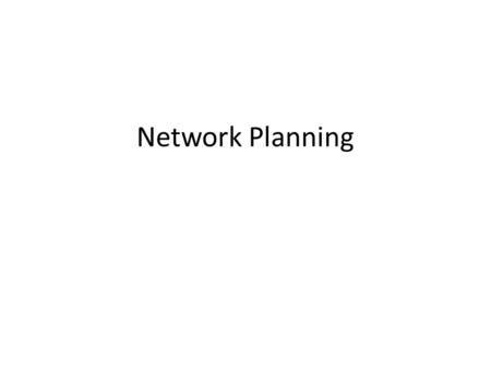Network Planning.
