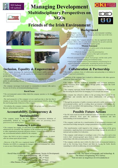 Managing Development Multidisciplinary Perspectives on NGOs Friends of the Irish Environment In association with: The School of Geography and Archaeology.