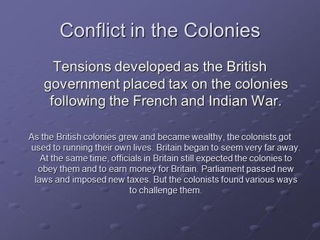 Conflict in the Colonies