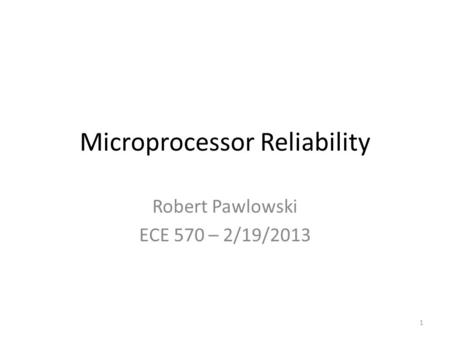 Microprocessor Reliability