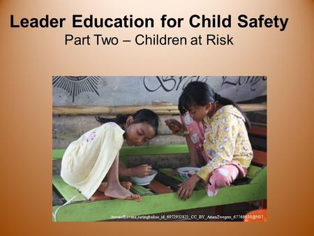 Leader Education for Child Safety Part Two – Children at Risk