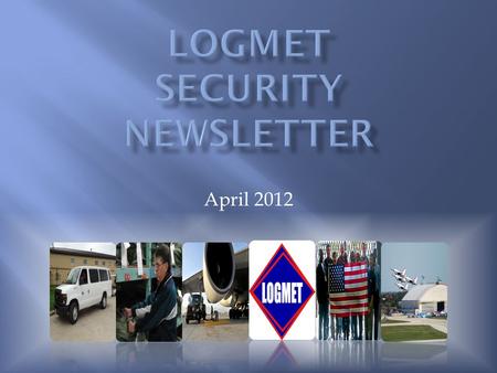 April 2012. “Security is everyone's business”
