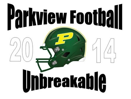 For Announcements Follow Us On Follow Us On Find us on Facebook Parkview Vikings Football.