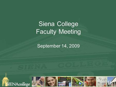 Siena College Faculty Meeting September 14, 2009.