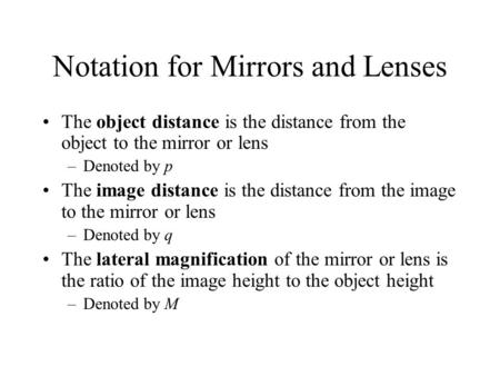 Notation for Mirrors and Lenses