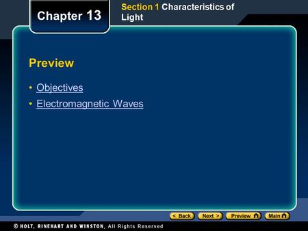 Chapter 13 Preview Objectives Electromagnetic Waves
